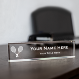 Tennis Themed, Personalized Acrylic Desk Sign, Racket Design, (2 x 10")