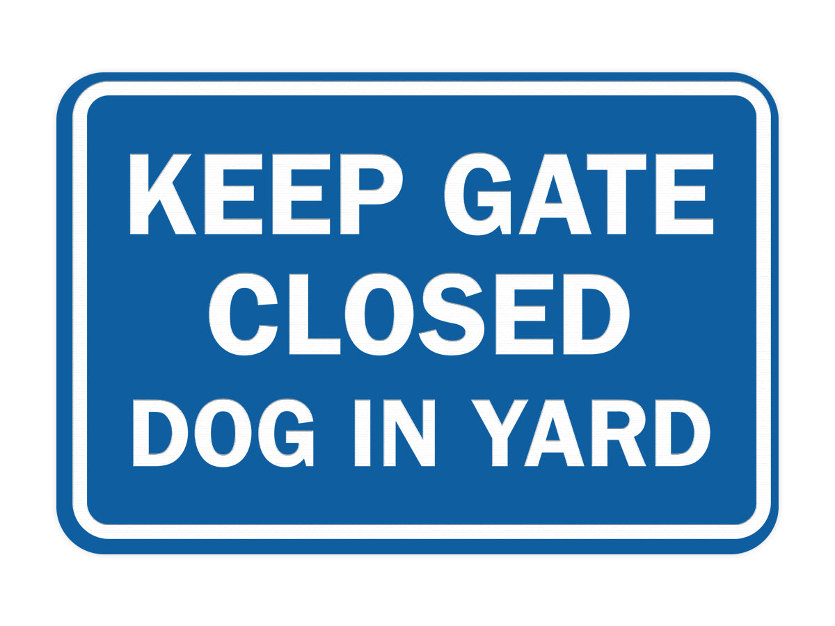 Classic Framed Keep Gate Closed Dog Sign
