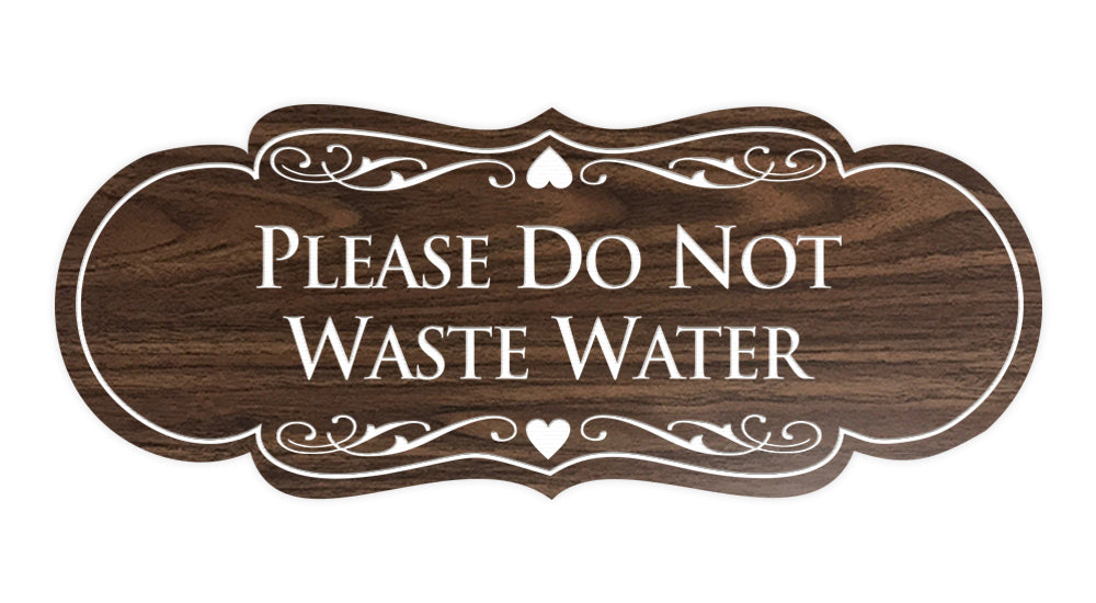 Designer Please Do Not Waste Water Sign