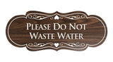 Designer Please Do Not Waste Water Sign