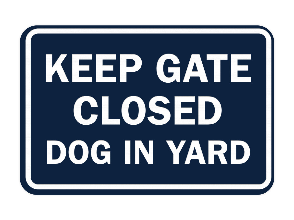 Classic Framed Keep Gate Closed Dog Sign