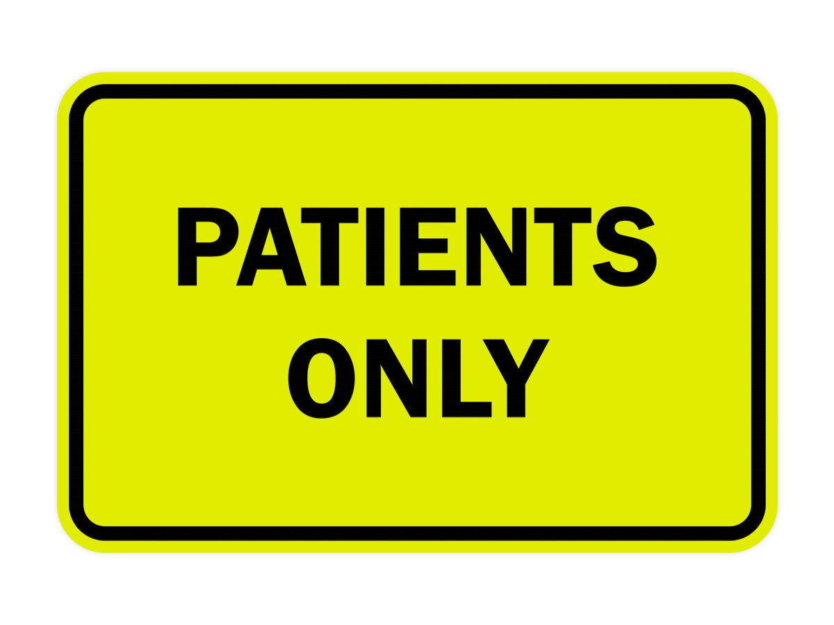 Classic Framed Patients Only Sign