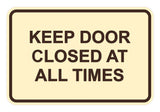 Classic Framed Keep Door Closed At All Times Sign