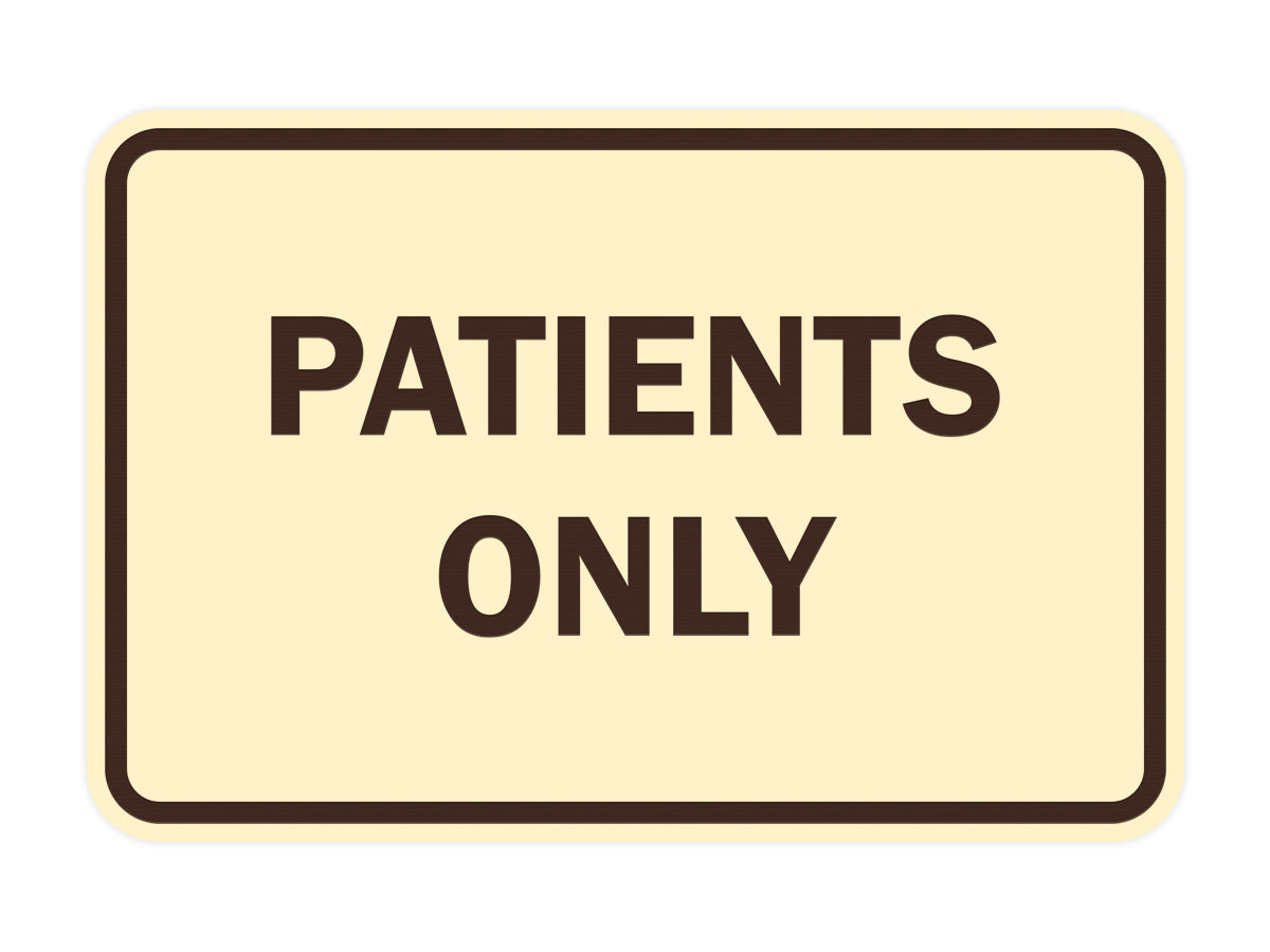 Classic Framed Patients Only Sign