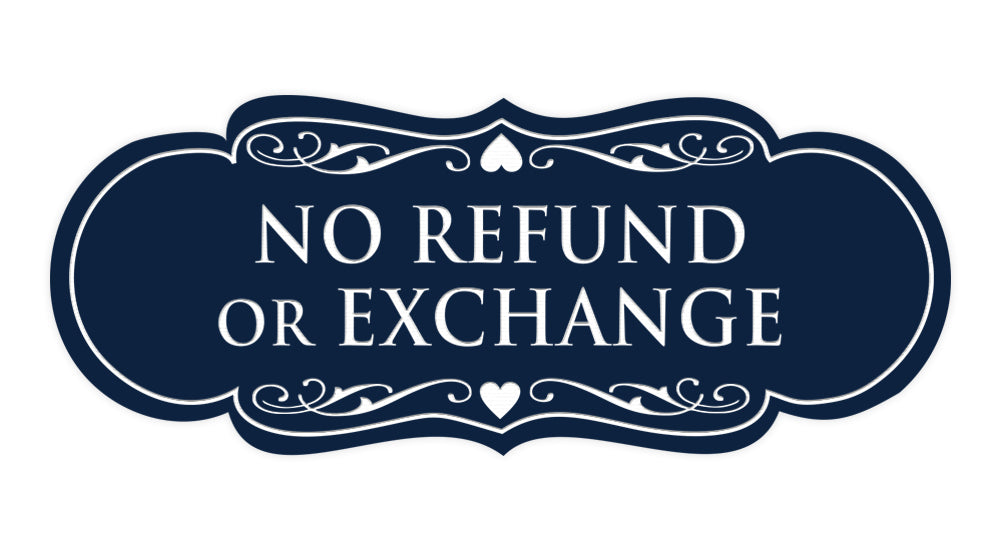 Designer No Refund Or Exchange Sign