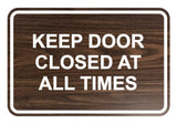 Classic Framed Keep Door Closed At All Times Sign
