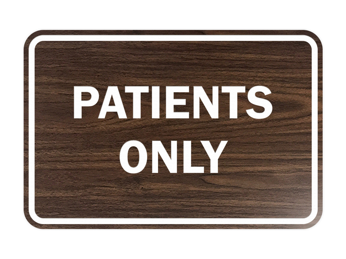 Classic Framed Patients Only Sign
