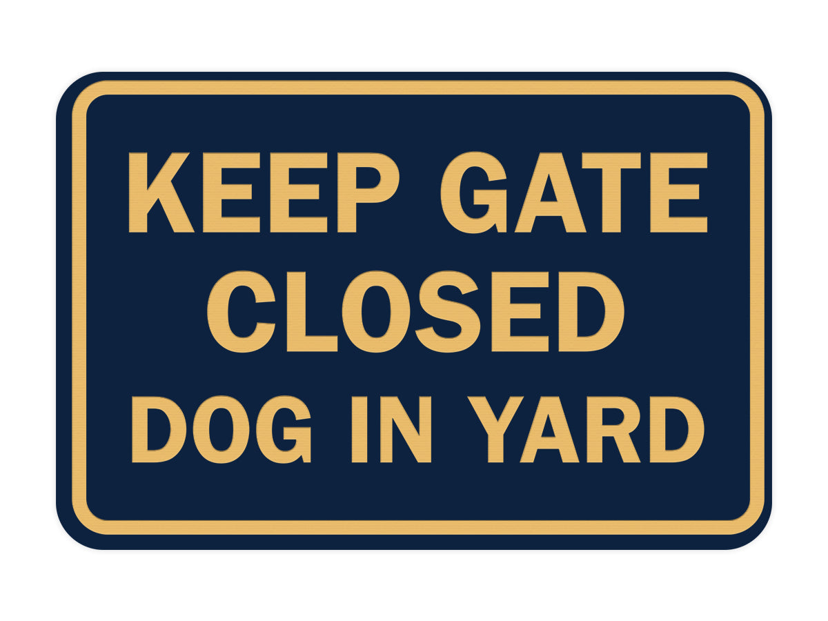 Classic Framed Keep Gate Closed Dog Sign