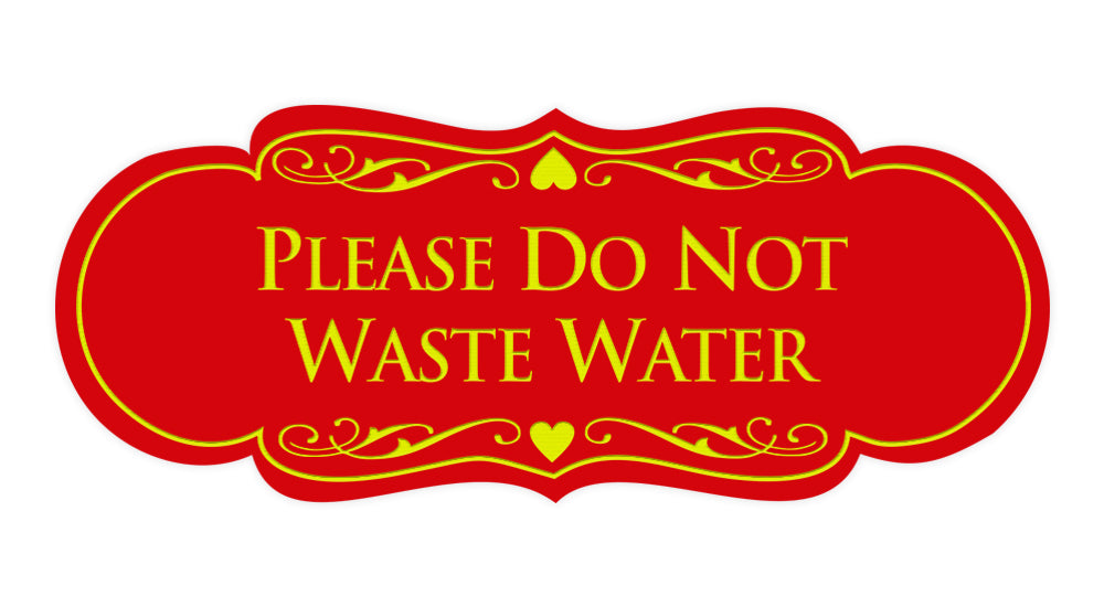 Designer Please Do Not Waste Water Sign