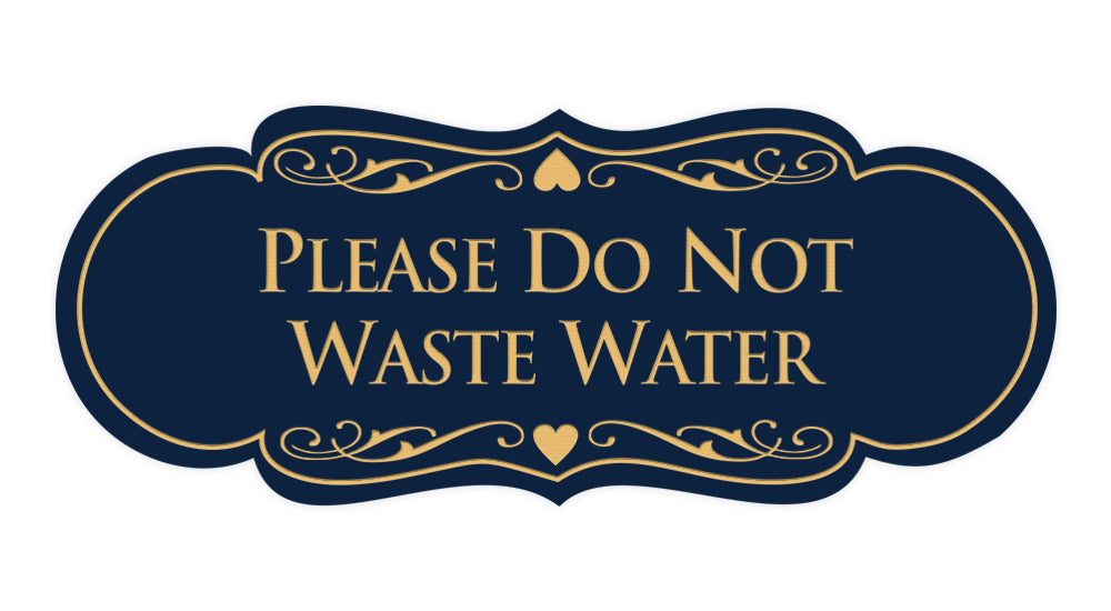 Designer Please Do Not Waste Water Sign
