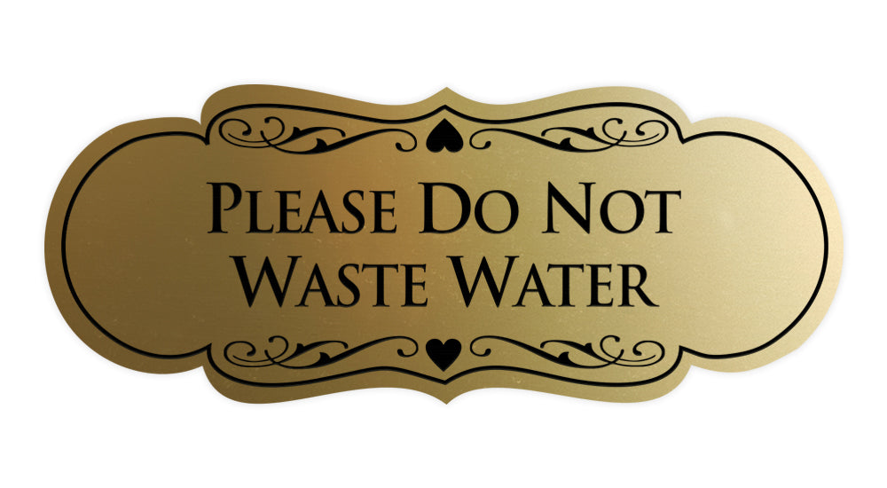 Designer Please Do Not Waste Water Sign