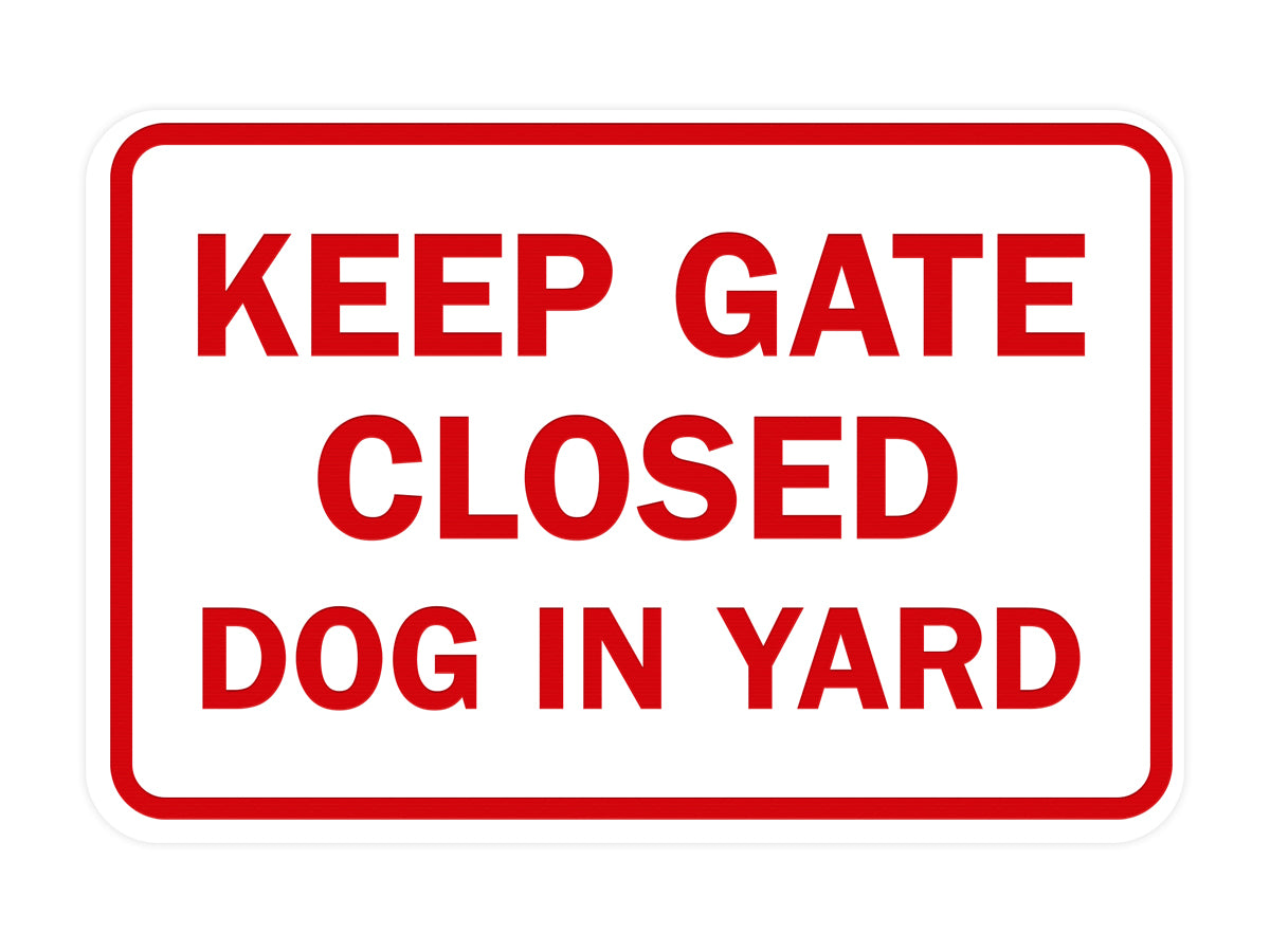 Classic Framed Keep Gate Closed Dog Sign