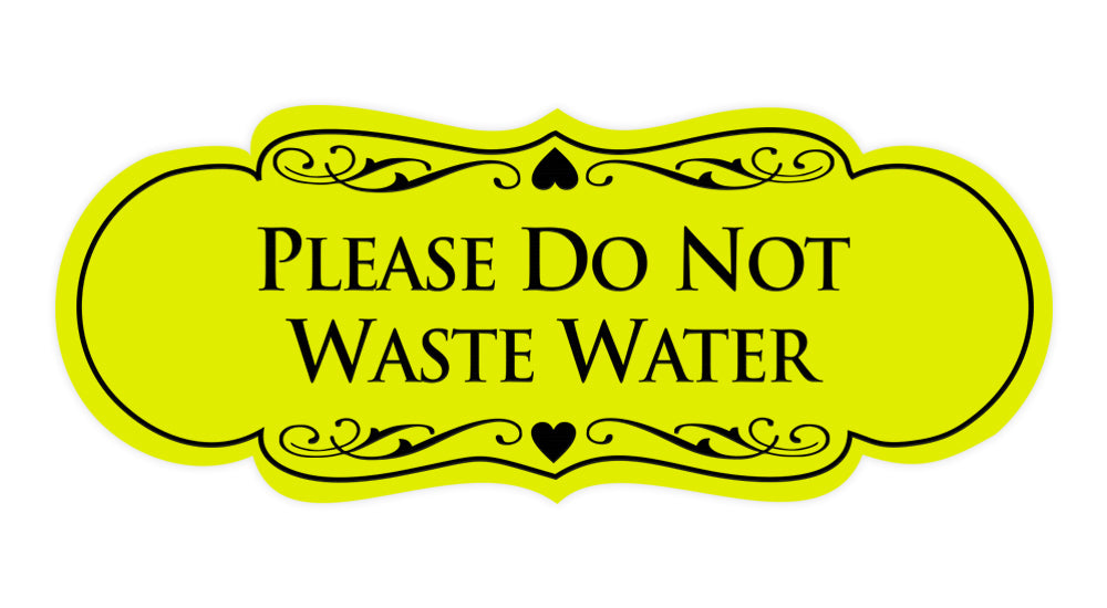 Designer Please Do Not Waste Water Sign