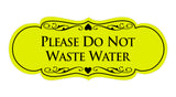Designer Please Do Not Waste Water Sign