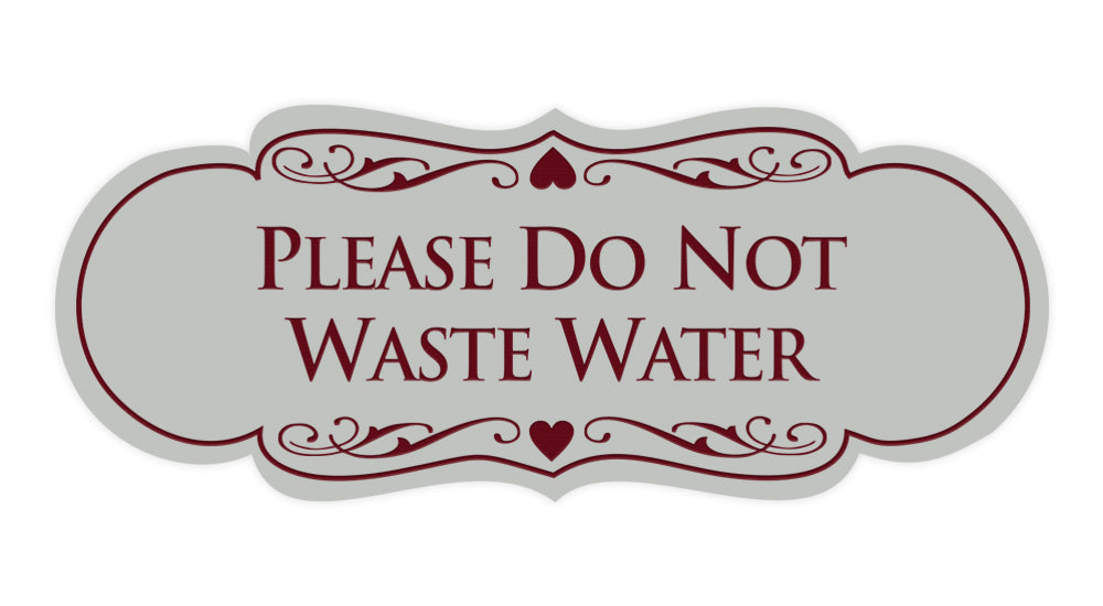 Designer Please Do Not Waste Water Sign