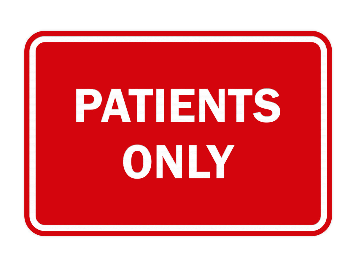 Classic Framed Patients Only Sign