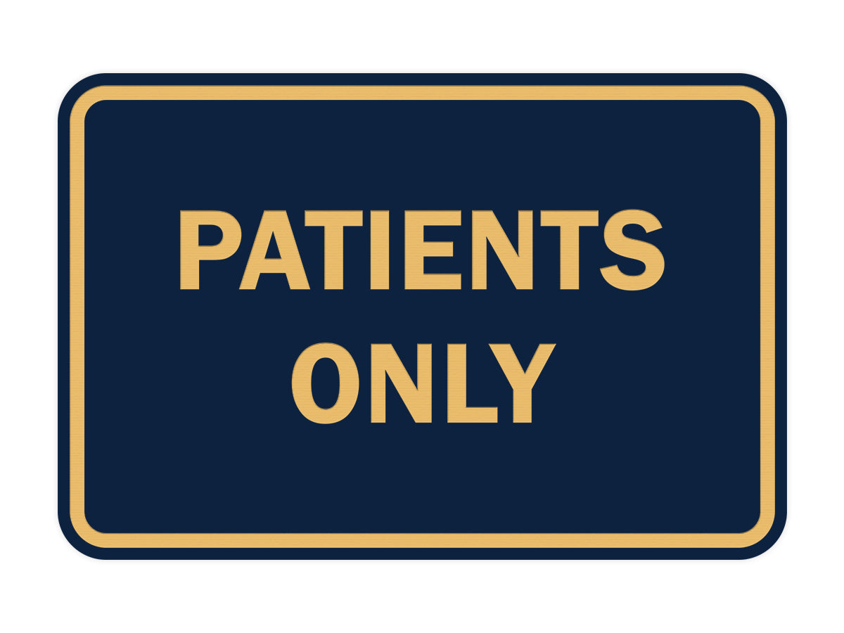 Classic Framed Patients Only Sign