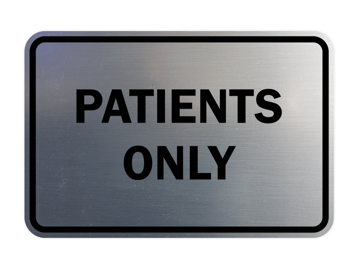 Classic Framed Patients Only Sign
