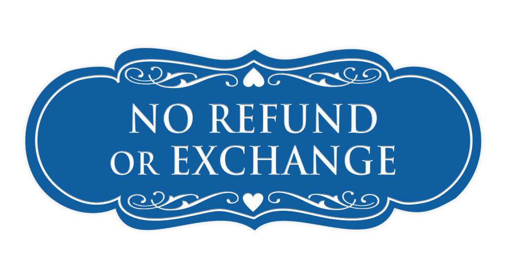 Designer No Refund Or Exchange Sign