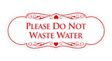 Designer Please Do Not Waste Water Sign