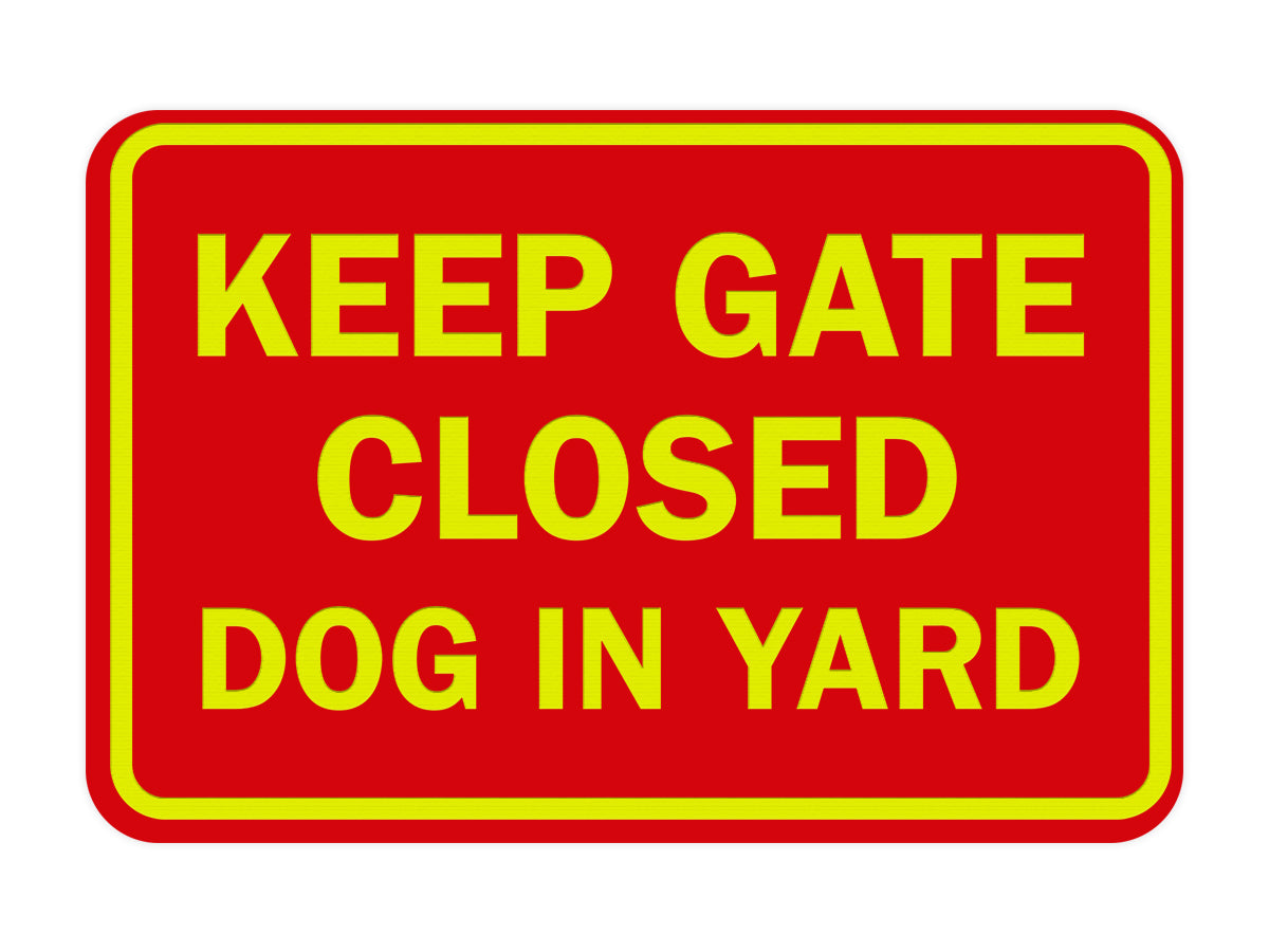 Classic Framed Keep Gate Closed Dog Sign