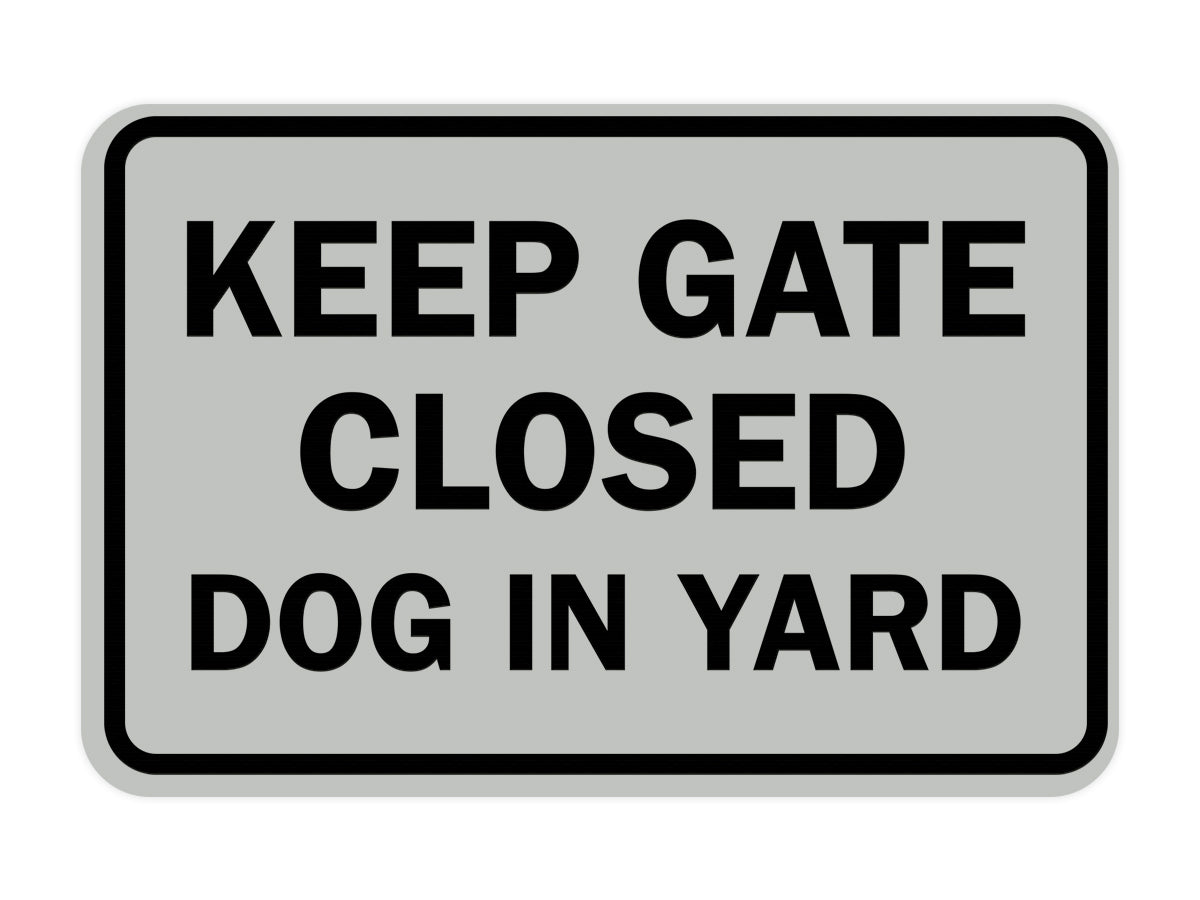 Classic Framed Keep Gate Closed Dog Sign