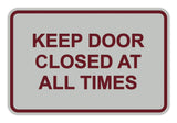 Classic Framed Keep Door Closed At All Times Sign