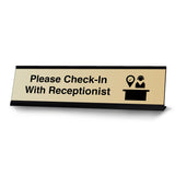 Please Check-In With Receptionist, Desk Sign or Front Desk Counter Sign (2 x 8