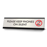 Please Keep Phones on Silent, Silver Desk Sign (2 x 8