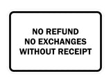 Classic Framed No Refund No Exchanges Without Receipt Sign