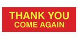 Basic THANK YOU COME AGAIN Sign