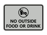 Classic Framed No outside food or drink Sign