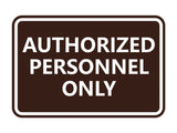 Classic Framed Authorized Personnel Only Sign