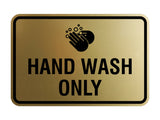 Classic Framed Hand Wash Only Sign