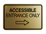 Signs ByLITA Classic Framed Accessible Entrance Only Wall or Door Sign