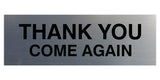 Basic THANK YOU COME AGAIN Sign