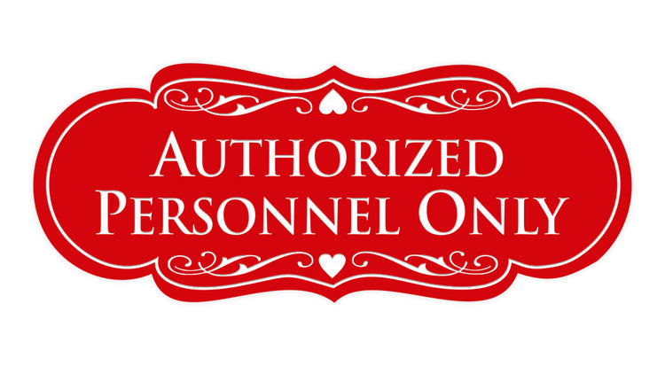 Designer Authorized Personnel Only Sign