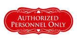 Designer Authorized Personnel Only Sign