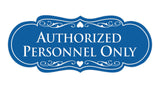 Designer Authorized Personnel Only Sign