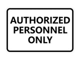 Classic Framed Authorized Personnel Only Sign