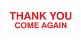 Basic THANK YOU COME AGAIN Sign