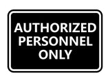 Classic Framed Authorized Personnel Only Sign
