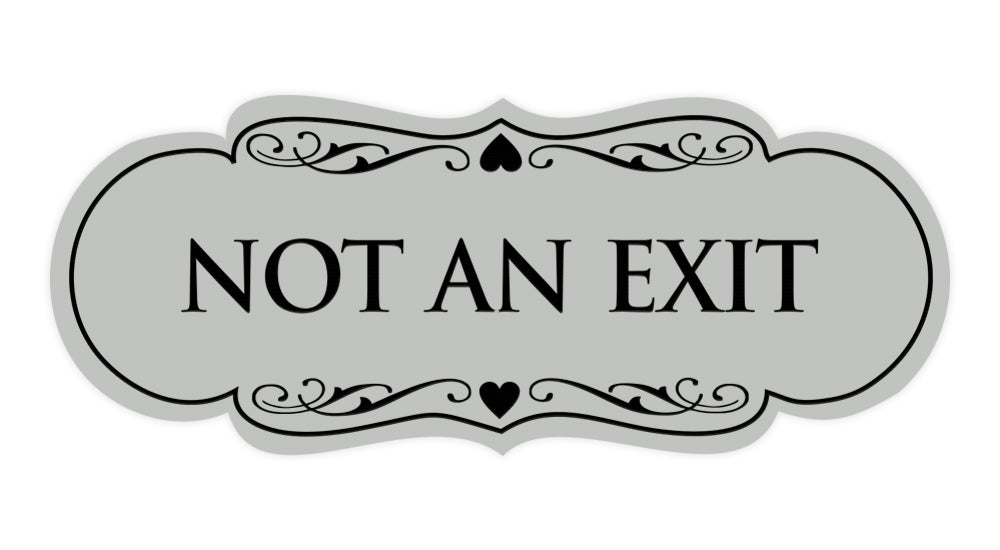 Designer Not An Exit Sign