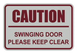 Classic Framed Caution Swinging Door Please Keep Clear Sign
