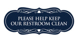 Designer Please Help Keep Our Restroom Clean Sign