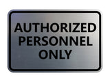 Classic Framed Authorized Personnel Only Sign