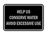 Classic Framed Help Us Conserve Water Avoid Excessive Use