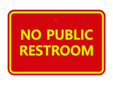 Classic Framed No Public Restroom