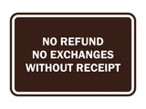 Classic Framed No Refund No Exchanges Without Receipt Sign