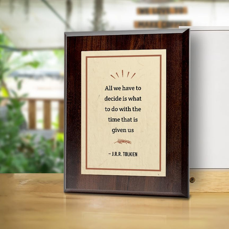 All we have to decide is what to do with the time that is given us – J.R.R. Tolkien Decorative Wall Plaque With Easel Acrylic Stand | Great Literature Decor